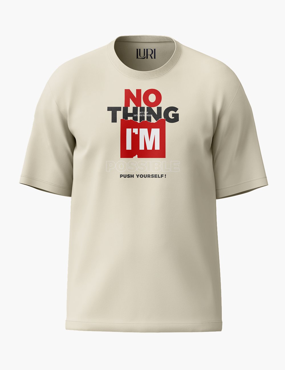 LURI Supima Cotton Unisex Oversized T-Shirt – Nothing Is Impossible Edition