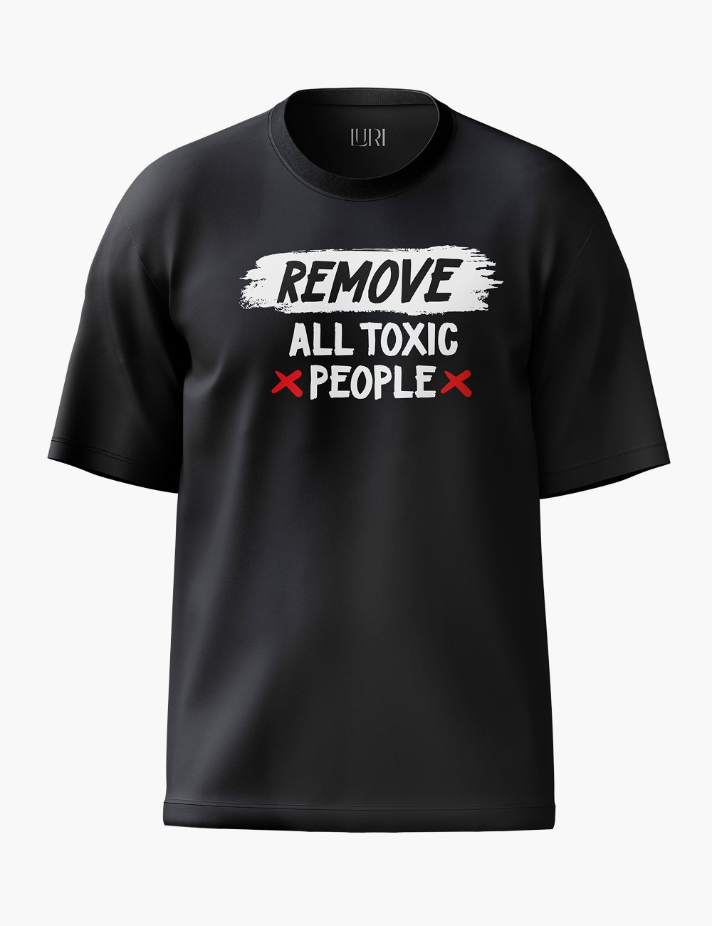LURI Supima Cotton Unisex Oversized T-Shirt – Remove All Toxic People Edition